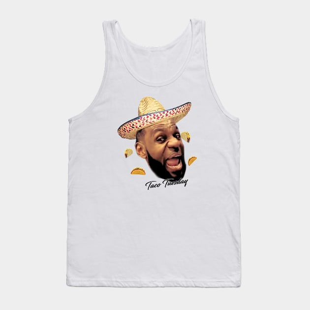 LeBron James Taco Tuesday 1 Tank Top by rattraptees